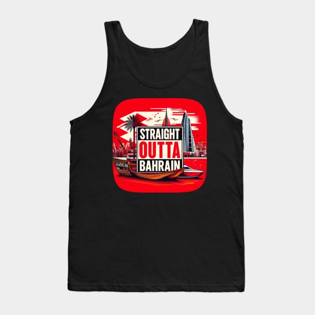 Straight Outta Bahrain Tank Top by Straight Outta Styles